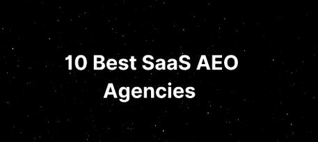 10 Best AEO Agencies for SaaS Companies in 2026