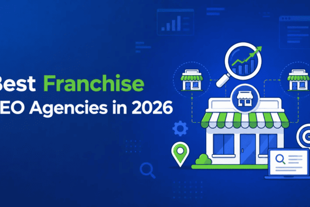 10 Best SEO Agencies for Franchise Businesses in 2026