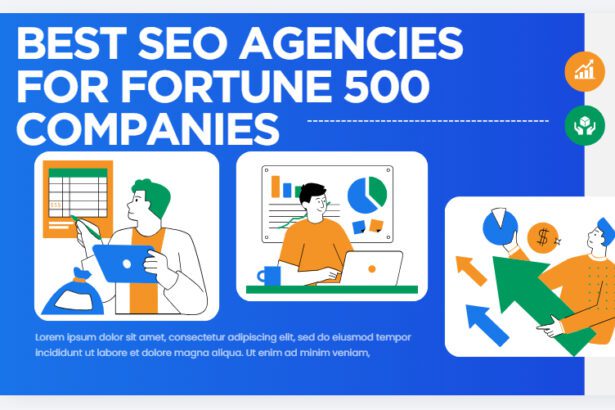 10 Best SEO Agencies for Fortune 500 Companies.