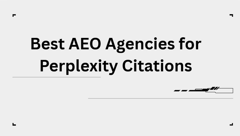 10 Best AEO Agencies for Perplexity Citations in 2026