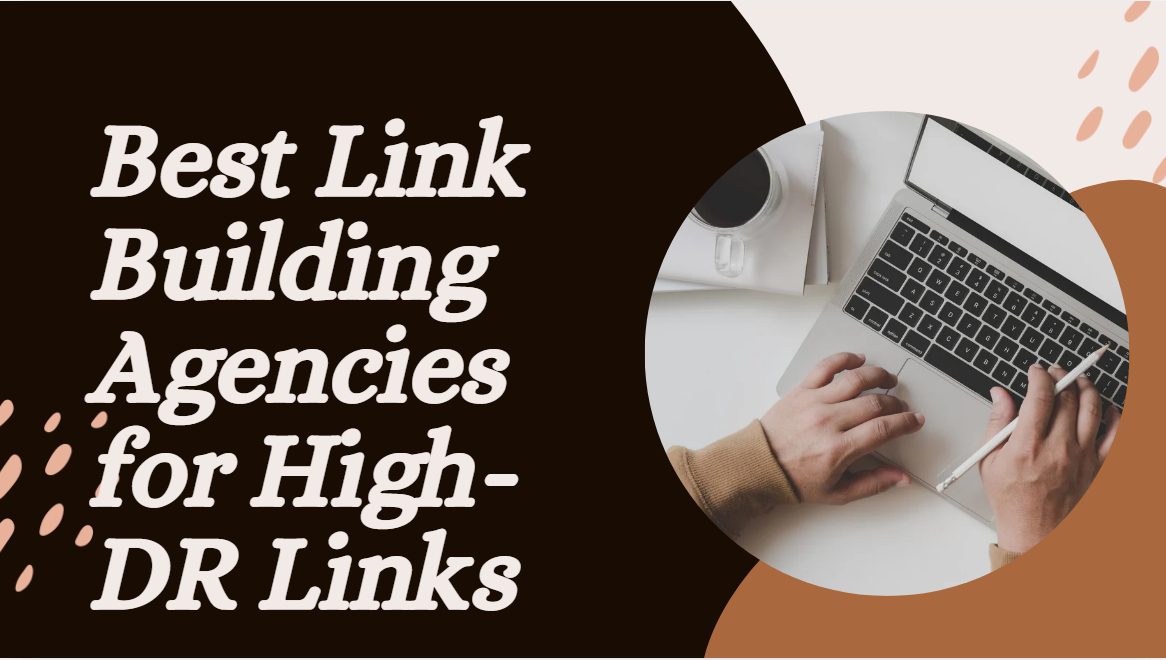 10 Best Link Building Agencies for High-DR Links in 2026